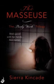 Image of The Masseuse by Sierra Kincade Paperback