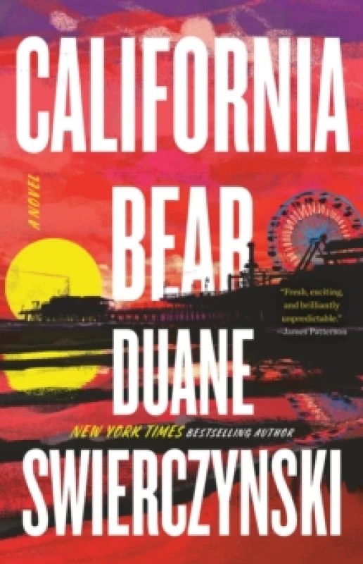 Image of California Bear. Hardback. By Duane Swierczynski Books