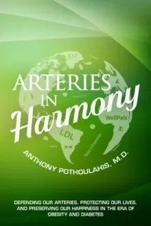 Image of Arteries in Harmony : Defending Our Arteries, Protecting Our Lives And Preserving Our Happiness In The Era of Obesity And Diabetes