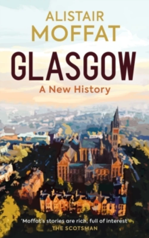 Image of Glasgow: A New History Hardback