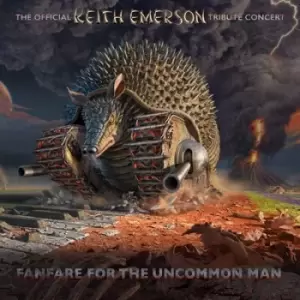 Image of Fanfare for the Uncommon Man The Official Keith Emerson Tribute Concert by Various Artists CD Album