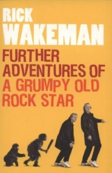 Image of Further Adventures of a Grumpy Old Rock Star by Rick Wakeman Paperback