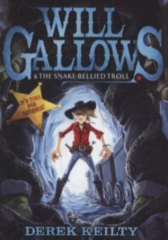 Image of Will Gallows and the Snake-Bellied Troll by Derek Keilty Paperback