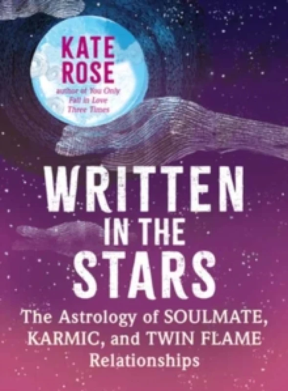 Image of Written in the Stars : The Astrology of Soulmate, Karmic, and Twin Flame Relationships Paperback / softback