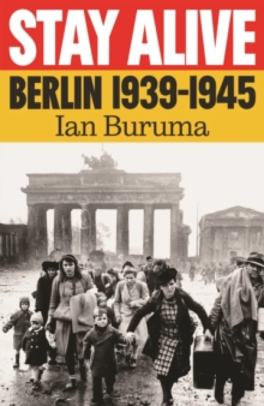 Image of Stay Alive : Berlin, 19391945 Hardback