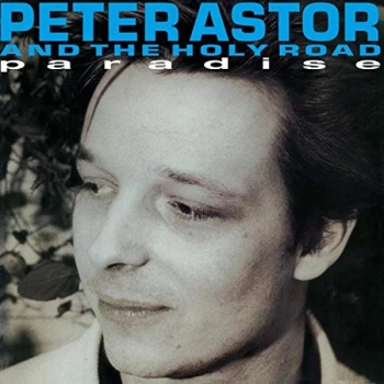Image of Pete Astor & The Holy Road - Lp-Peter Astor And The Holy Road-Paradise Vinyl