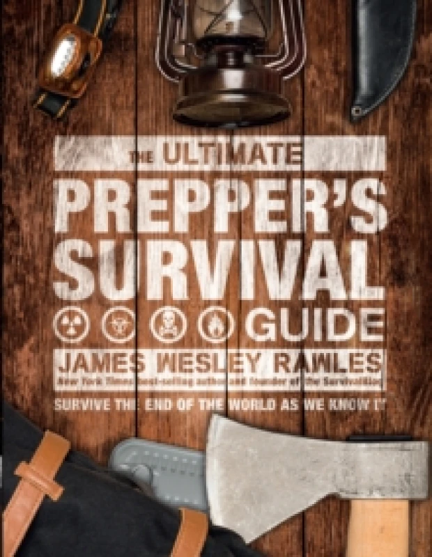 Image of The Ultimate Prepper's Survival Guide : Survive the End of the World as We Know It Hardback