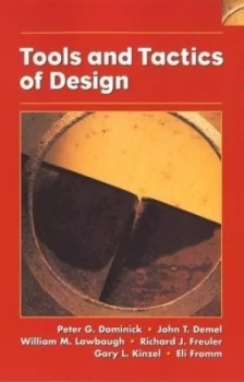 Image of Tools and Tactics of Design by Peter G. Dominick Book