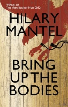 Image of Bring up the Bodies by Hilary Mantel Book