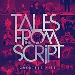 Image of The Script - Tales From The Script: Greatest Hits (Music CD)