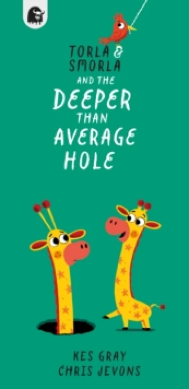 Image of Torla and Smorla and The Deeper than Average Hole Paperback / softback