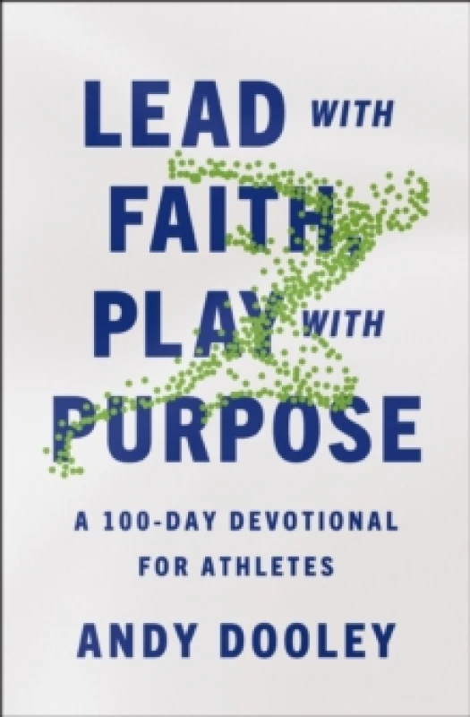 Image of Lead With Faith, Play With Purpose. Paperback. By Andy Dooley Books