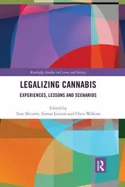 Image of Legalizing Cannabis Experiences Lessons and Scenarios