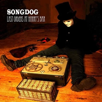 Image of Songdog - Last Orders at Harry's Bar CD
