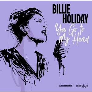 Image of Billie Holiday - You Go To My Head Vinyl
