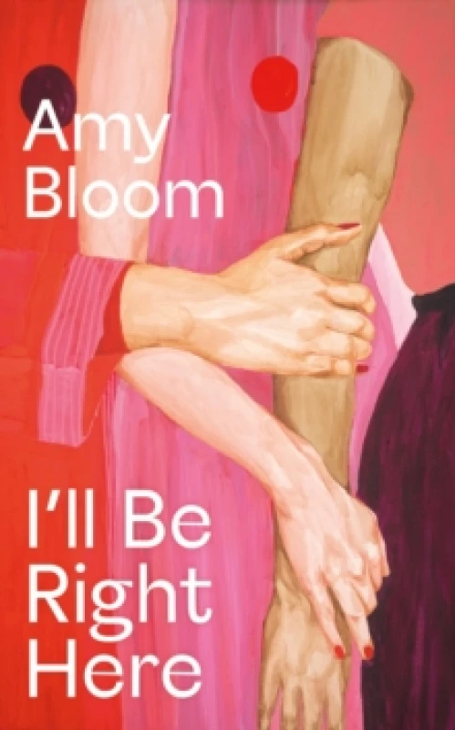 Image of I'll Be Right Here Hardback