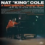 Image of Nat King Cole - A Sentimental Christmas with Nat King Cole and Friends: Cole Classics Reimagined (Music CD)