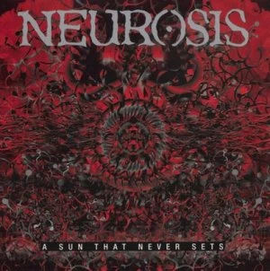 Image of A Sun That Never Sets by Neurosis CD Album