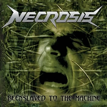 Image of Necrosis - Re-enslaved to the Machine CD