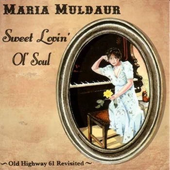 Image of Maria Muldaur - Sweet Lovin' Ol' Soul: Old Highway 61 Revisited CD