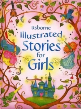 Image of Usborne Illustrated Stories for Girls by Lesley Sims Hardback