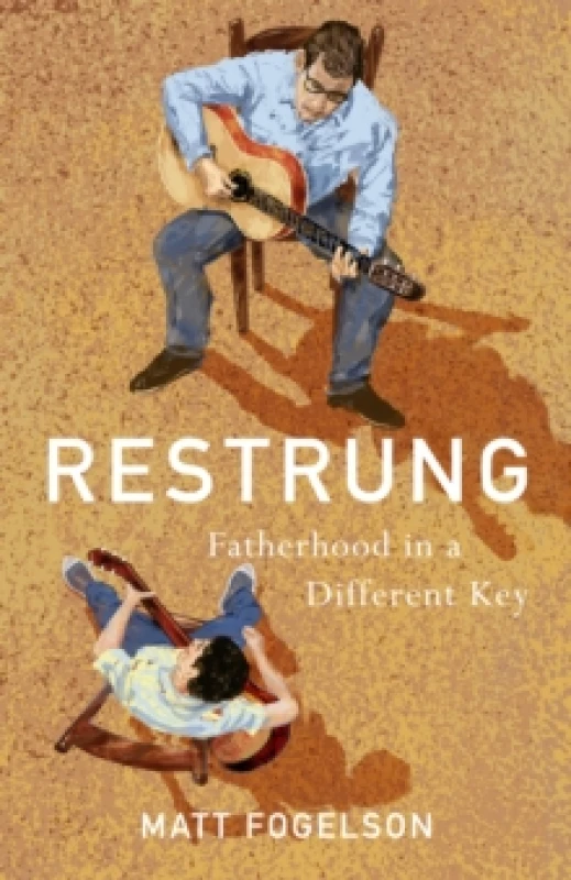 Image of Restrung : Fatherhood in a Different Key Paperback / softback