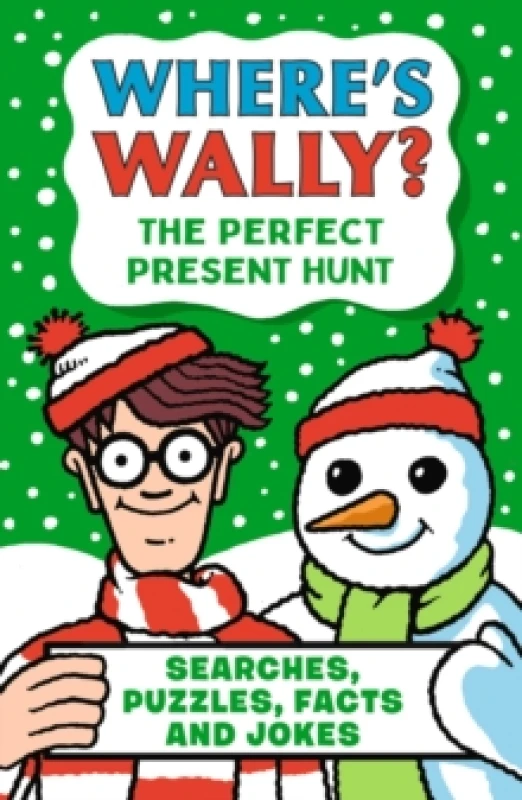 Image of Where's Wally? The Perfect Present Hunt : A fun stocking filler Christmas present book packed with festive puzzles, jokes and facts for boys and girls