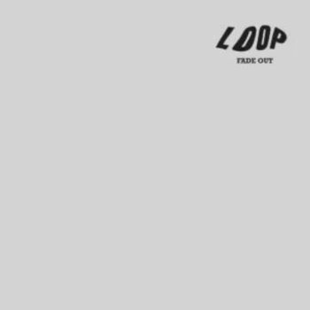 Image of Loop - Fade Out CD