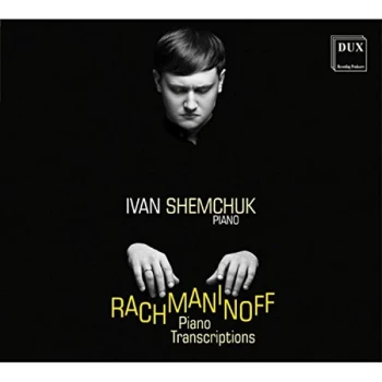 Image of Ivan Shemchuk & Alina Andriuti - Rachmaninoff: Piano Transcriptions CD