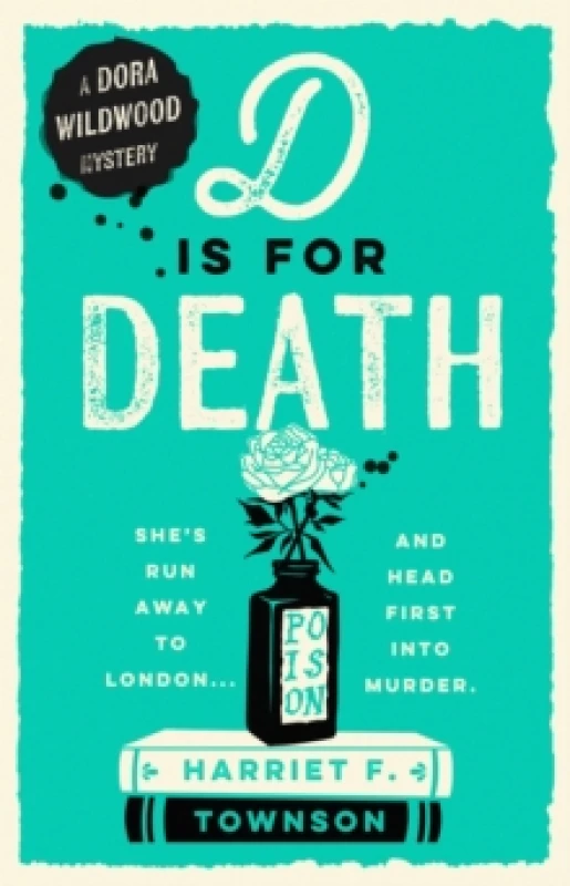 Image of D is for Death : meet the most entertaining and intriguing new detective since Enola Holmes, now longlisted for the CWA Gold Dagger award Hardback