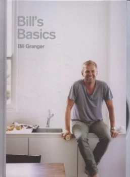 Image of Bills Basics by Bill Granger Hardback