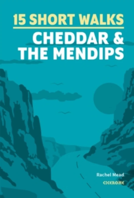 Image of 15 Short Walks Cheddar and the Mendips Paperback / softback