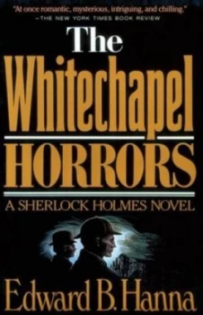 Image of The Whitechapel Horrors by Edward B. Hanna Paperback