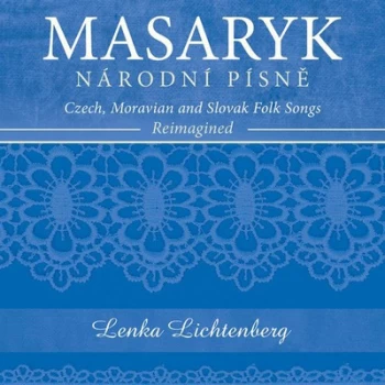 Image of Masaryk Narodni Pisne - Czech Moravian and Slovak Folk Songs by Lenka Lichtenberg CD Album