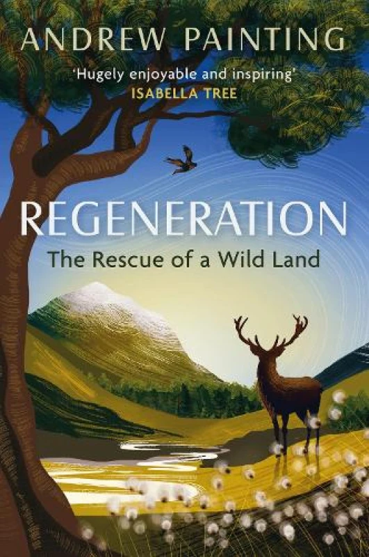 Image of Regeneration : The Rescue of a Wild Land Paperback / softback