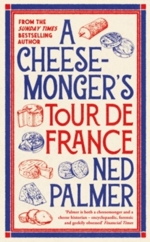 Image of A Cheesemongers Tour de France Hardback