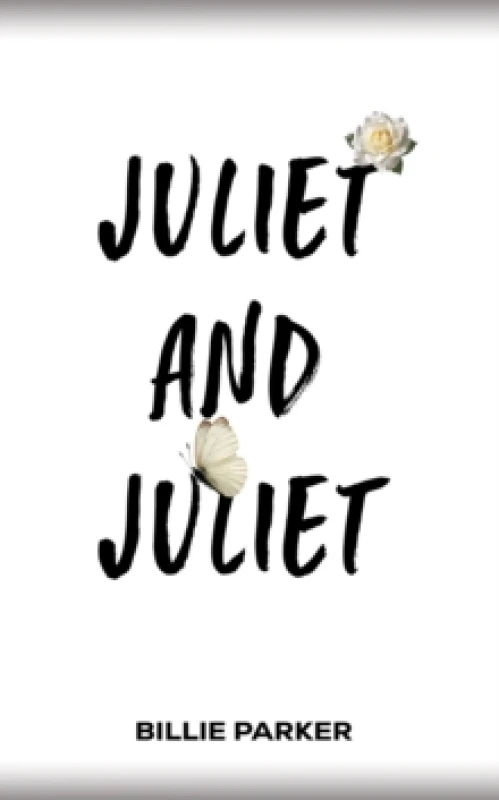 Image of Juliet and Juliet. Paperback. By Billie Parker Books
