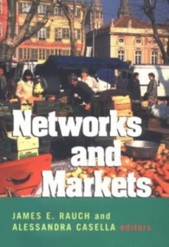 Image of Networks and Markets by James E. Rauch Hardback