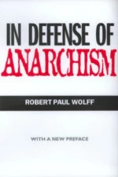 Image of In defense of anarchism by Robert Paul Wolff