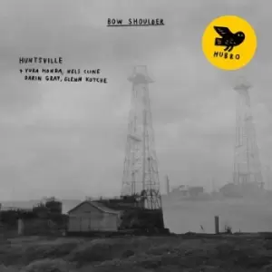 Image of Bow Shoulder by Huntsville CD Album