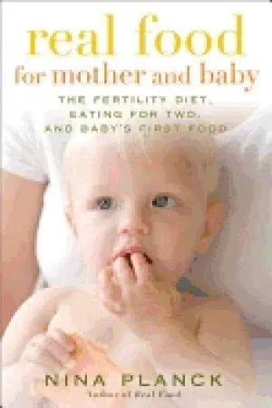 Image of real food for mother and baby the fertility diet