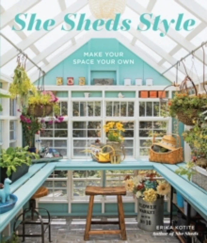Image of She Sheds Style : Make Your Space Your Own Paperback / softback