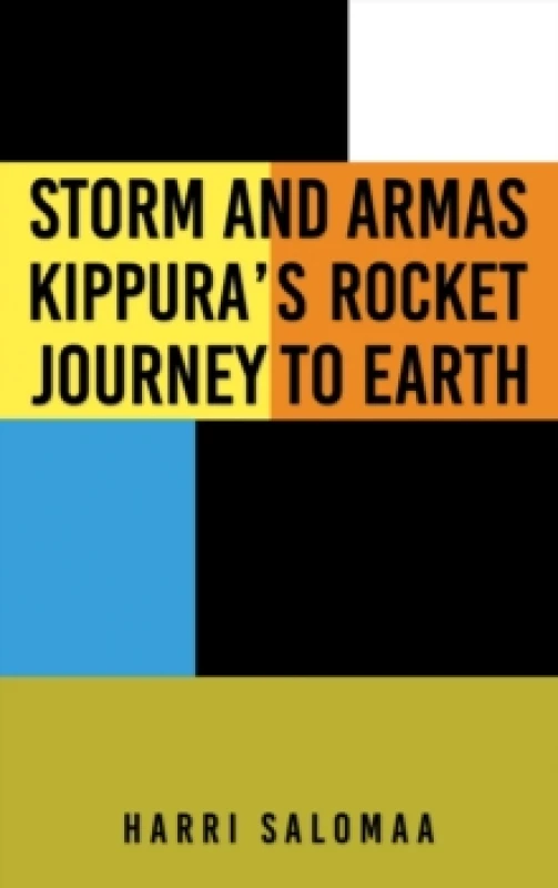 Image of Storm and Armas Kippura's Rocket Journey To Earth Hardback