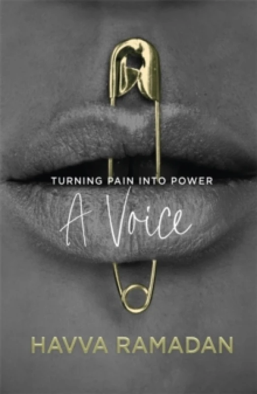 Image of A Voice : Turning Pain into Power Hardback