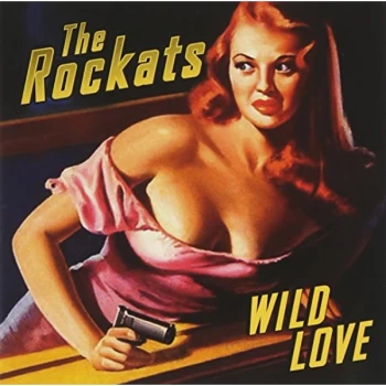 Image of Rockats - Wild Love CD