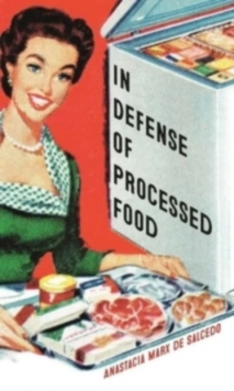 Image of In Defense of Processed Food Paperback / softback