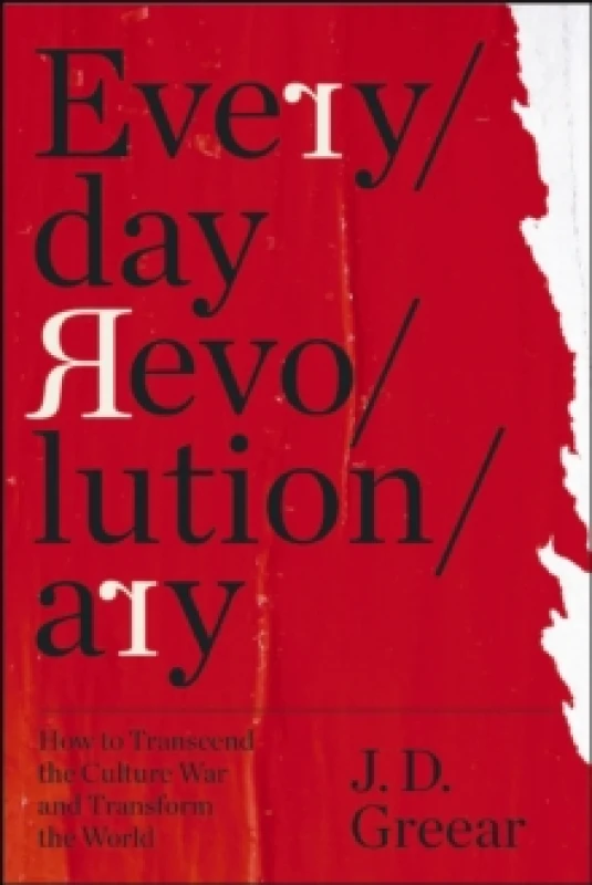 Image of Everyday Revolutionary. Paperback. By J D Greear Books