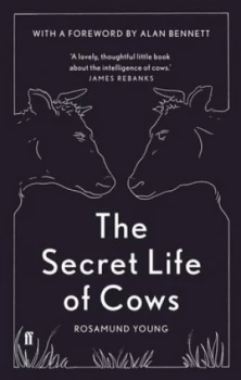 Image of The Secret Life of Cows by Rosamund Young Hardback