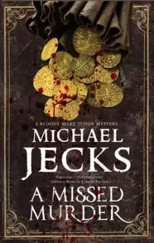 Image of A missed murder by Michael Jecks