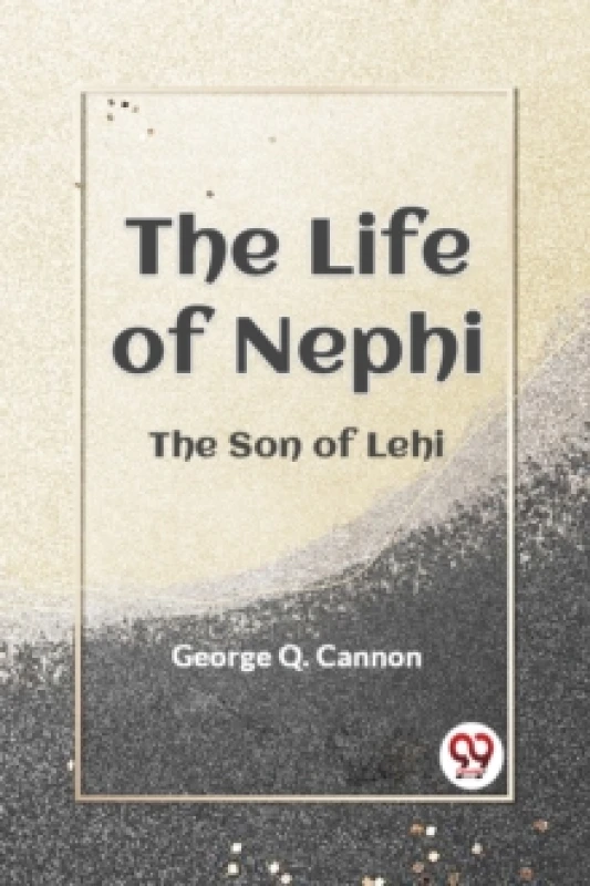 Image of The Life of Nephi the Son of Lehi Paperback / softback